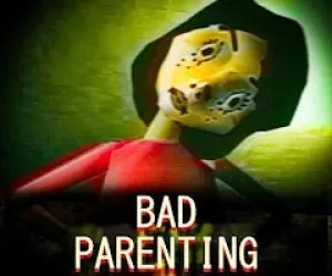 Bad Parenting
